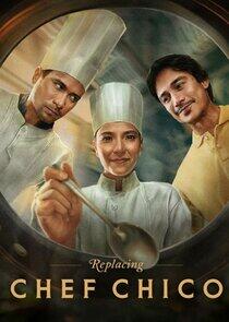 Replacing Chef Chico Replacing Chef Chico