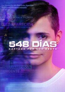 548 Días: Captada por Una Secta 548 Días: Captada por Una Secta