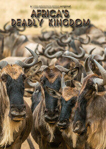 Africa's Deadly Kingdom Africa's Deadly Kingdom