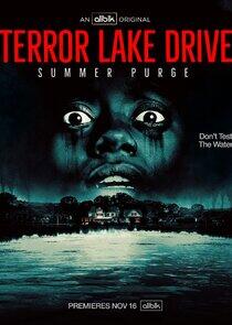 Terror Lake Drive - Season 3 Terror Lake Drive - Season 3