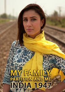 My Family, Partition and Me: India 1947 My Family, Partition and Me: India 1947