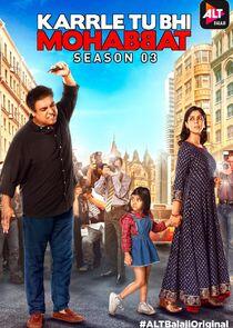 Karrle Tu Bhi Mohabbat - Season 3 Karrle Tu Bhi Mohabbat - Season 3