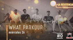What Parkour What Parkour