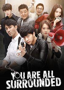 You're All Surrounded You're All Surrounded