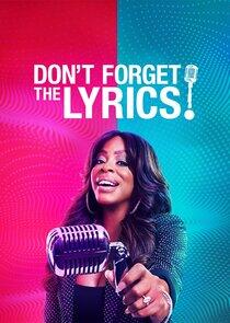 Don't Forget the Lyrics! Don't Forget the Lyrics!