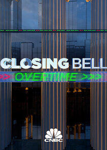 Closing Bell: Overtime Closing Bell: Overtime