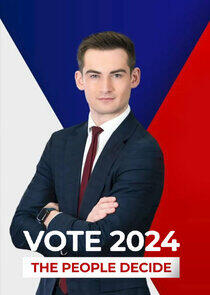 Vote 2024: The People Decide Vote 2024: The People Decide