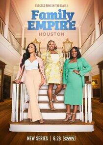 Family Empire: Houston Family Empire: Houston