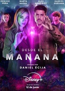 Desde el Mañana - Season 1 Desde el Mañana - Season 1