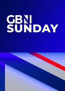 GB News Sunday GB News Sunday