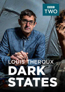 Louis Theroux, Dark States Louis Theroux, Dark States