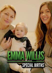 Emma Willis: Special Births Emma Willis: Special Births