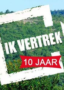 10 jaar Ik Vertrek 10 jaar Ik Vertrek