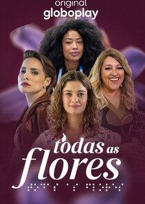 Todas as Flores Todas as Flores