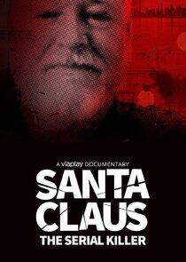 Santa Claus: The Serial Killer Santa Claus: The Serial Killer