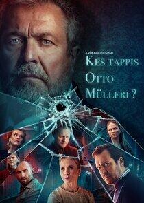 Kes tappis Otto Mülleri? Kes tappis Otto Mülleri?