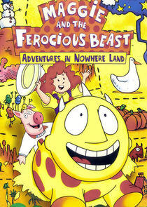 Maggie and the Ferocious Beast Maggie and the Ferocious Beast