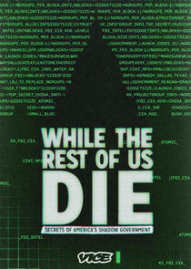 While the Rest of Us Die While the Rest of Us Die