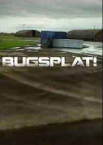 Bugsplat! Bugsplat!