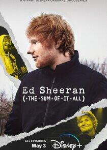 Ed Sheeran: The Sum of It All Ed Sheeran: The Sum of It All