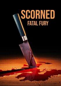 Scorned: Fatal Fury Scorned: Fatal Fury