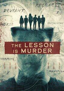 The Lesson Is Murder The Lesson Is Murder