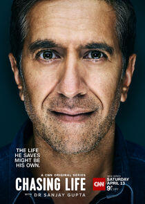 Chasing Life with Dr. Sanjay Gupta - Season 1 Chasing Life with Dr. Sanjay Gupta - Season 1