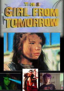 The Girl from Tomorrow The Girl from Tomorrow