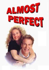 Almost Perfect Almost Perfect