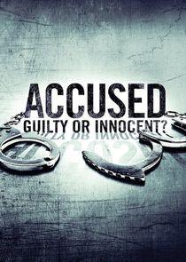 Accused: Guilty or Innocent? - Season 1 Accused: Guilty or Innocent? - Season 1