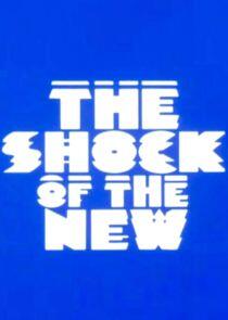 The Shock of the New The Shock of the New