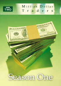 Million Dollar Traders - Season 1 Million Dollar Traders - Season 1