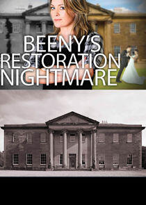 Beeny's Restoration Nightmare Beeny's Restoration Nightmare