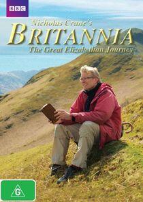 Nicholas Crane's Britannia: The Great Elizabethan Journey Nicholas Crane's Britannia: The Great Elizabethan Journey