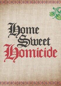 Home Sweet Homicide Home Sweet Homicide