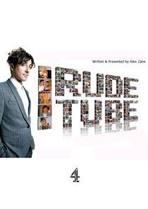 Rude Tube Rude Tube