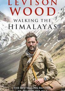 Walking the Himalayas - Season 1 Walking the Himalayas - Season 1