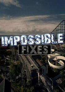 Impossible Fixes Impossible Fixes