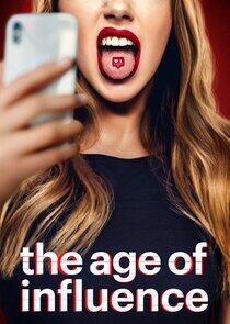 The Age of Influence The Age of Influence