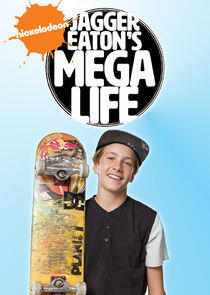 Jagger Eaton's Mega Life Jagger Eaton's Mega Life