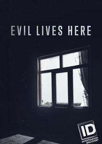 Evil Lives Here - Season 4 Evil Lives Here - Season 4