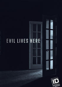 Evil Lives Here - Season 5 Evil Lives Here - Season 5