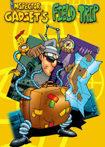 Field Trip Starring Inspector Gadget Field Trip Starring Inspector Gadget