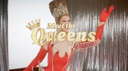 Meet the Queens Meet the Queens