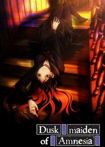 Dusk Maiden of Amnesia Dusk Maiden of Amnesia