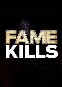 Fame Kills Fame Kills