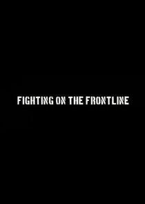 Fighting on the Frontline Fighting on the Frontline
