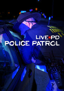 Live PD: Police Patrol Live PD: Police Patrol