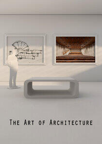 The Art of Architecture The Art of Architecture