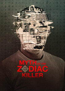 Myth of the Zodiac Killer Myth of the Zodiac Killer